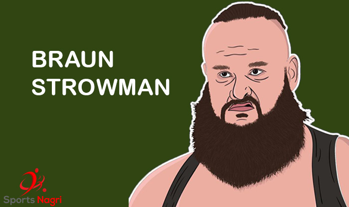 Braun Strowman Net Worth