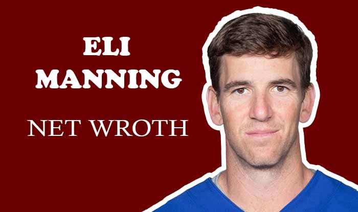 Eli Manning net worth