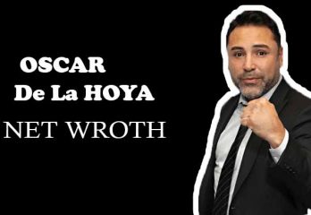 Oscar De La Hoya Net Worth