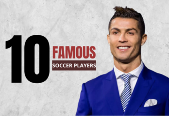 Top 10 Most Famous Soccer Players in The World 2023
